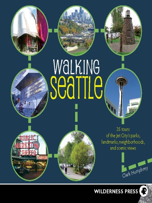 Title details for Walking Seattle by Clark Humphrey - Available